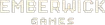 Emberwick Games